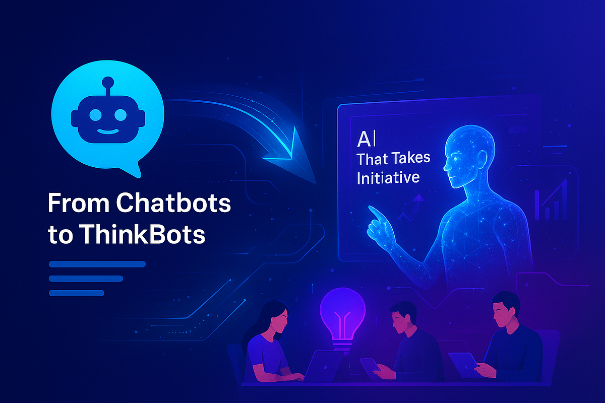 Chatbots to ThinkBots